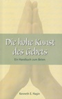 Die Hohe Kunst des Gebets
