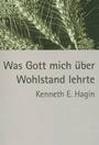 Was Gott mich über Wohlstand lehrte