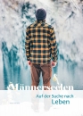 Männerseelen|Auf der Suche nach dem Leben