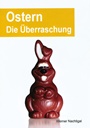 Ostern - Die Überraschung (Verteilheft)