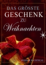 Das größte Geschenk zu Weihnachten