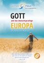 Gott und das deutschsprachige Europa|Ein prophetischer Wegweiser