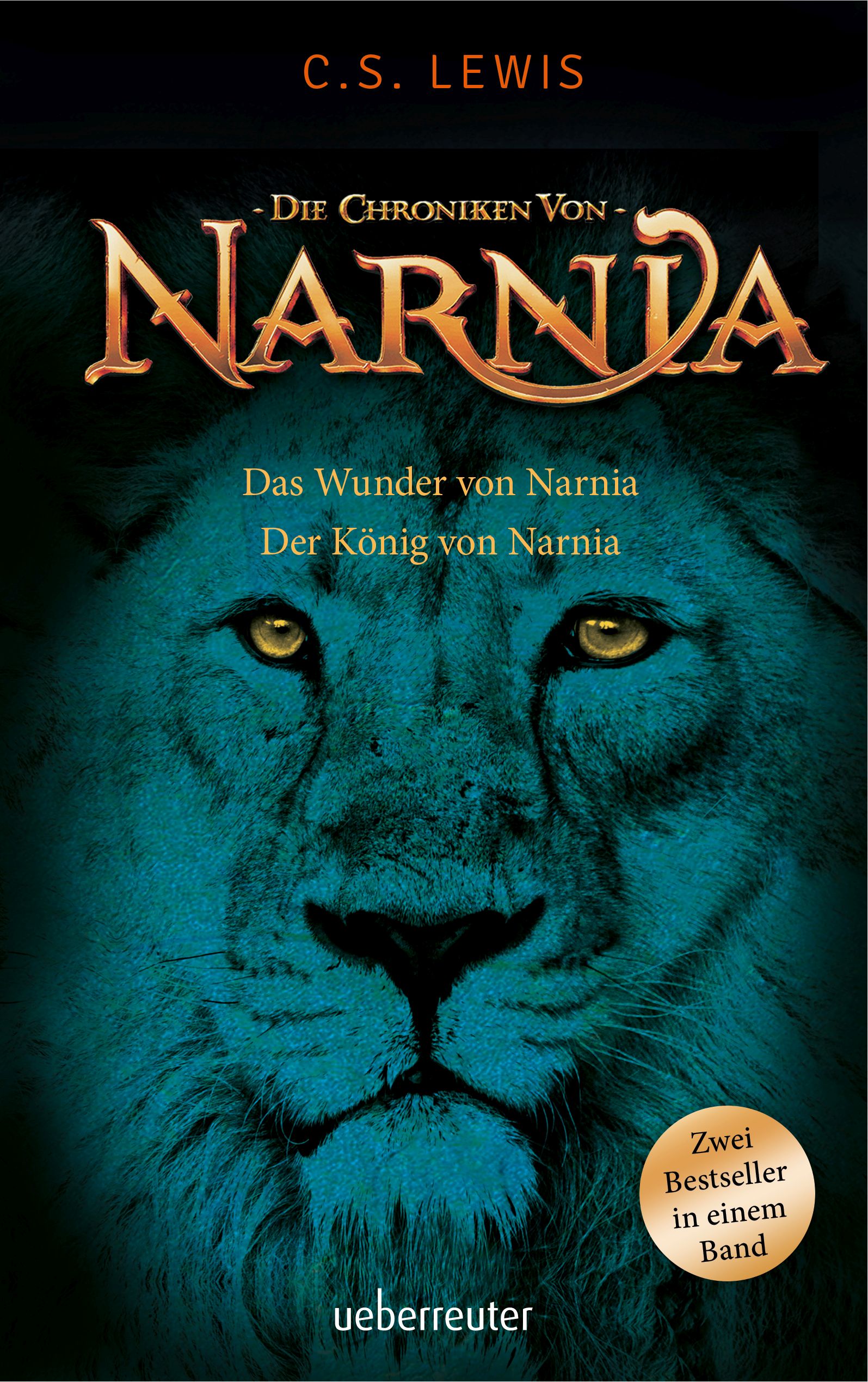 Das Wunder von Narnia/Der König von Narnia - Die Chroniken von Narnia Band 1 + 2|Zwei Bestseller in einem Band - Paperbackausgabe