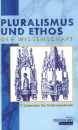 Pluralismus und Ethos der Wissenschaft|1. Symposium des Professorenforums 28./29. März 1998 in Frankfurt/Main