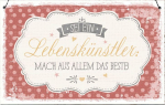 Sei ein Lebenskünstler (Holzschild)