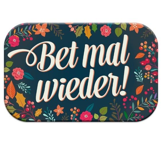 Magnet - Bet mal wieder!