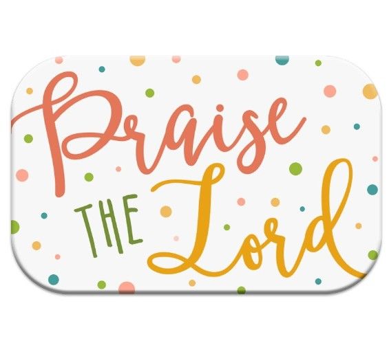 Magnet - Praise the Lord