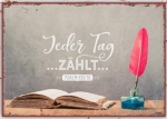 Metallschild klein - Jeder Tag zählt