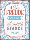 Die Freude am Herrn (Metallschild)|27 x 35 cm