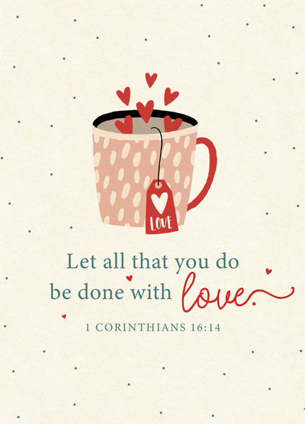 Let all that you do be done with love. (XL-Postkarte)