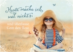 Heute mache ich mal nichts (Postkarte)