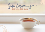 Gute Besserung (Tassenmotiv) (Postkarte)