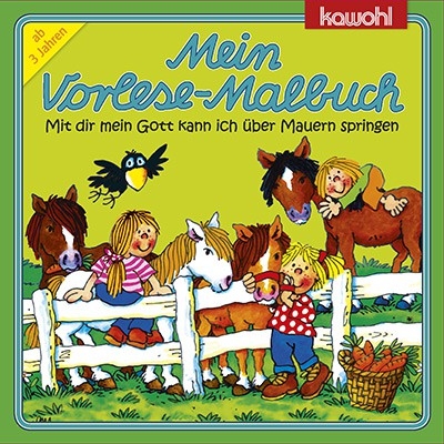 Mein Vorlese-Malbuch Mit dir mein Gott ...