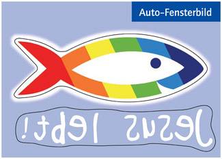 Auto-Fensterbild-Postkarte, Jesus lebt!-Regenbogenfisch