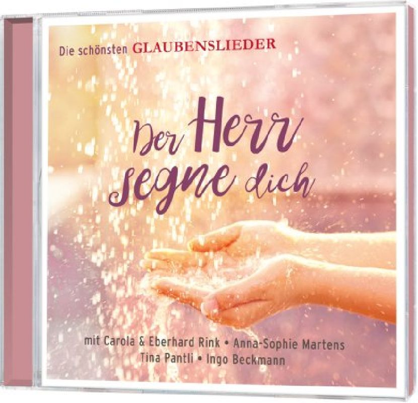 CD Der Herr segne dich|Die schönsten Glaubenslieder