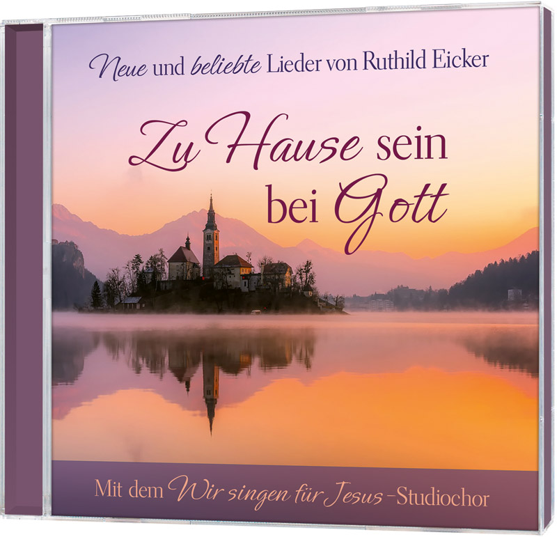 Zu Hause sein bei Gott