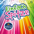 Einfach Spitze - Vol. 7|16 Knallersongs für Kinder