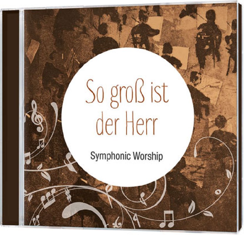 CD So groß ist der Herr - Symphonic Worship
