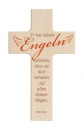 Holzkreuz Er hat seinen Engeln ...