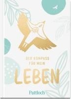 Der Kompass für mein Leben: Inspirierende Geschichten, Gedichte und Zitate | für junge Menschen. Christliches Geschenk zur Firmung oder Konfirmation, mit Goldfolie veredelt