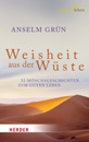 Weisheit aus der Wüste|52 Mönchsgeschichten zum guten Leben