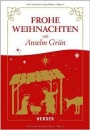 Frohe Weihnachten mit Anselm Grün Gebunden.