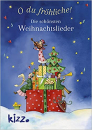 O du fröhliche! Die schönsten Weihnachtslieder