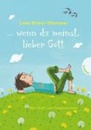 Wenn du meinst lieber Gott