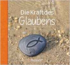 Die Kraft des Glaubens