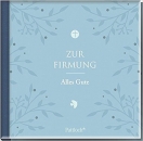 Zur Firmung alles Gute|