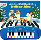 Mein allererstes Klavierbuch Weihnachtsausgabe