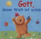 Gott, deine Welt ist schön