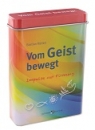 Vom Geist bewegt