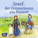 Josef, der Zimmermann aus Nazaret  Geheftet.