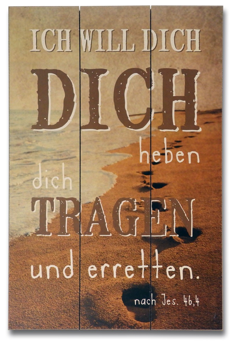 Planken-Schild Ich will dich heben, dich tragen ...