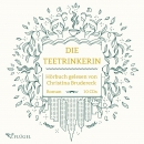 Die Teetrinkerin - Hörbuch
