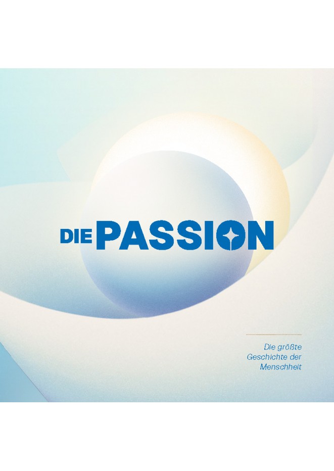 Die Passion Die Größte Geschichte... (Verteilheft Nr. 38 
