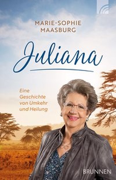 Juliana|Eine Geschichte von Umkehr und Heilung