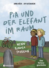 Pia und der Elefant im Raum