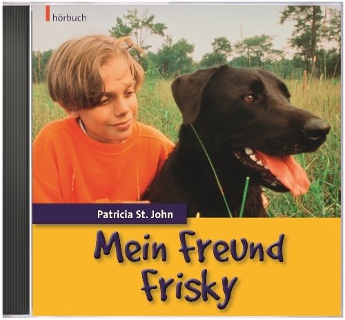 Mein Freund Frisky (Hörbuch-CD)
