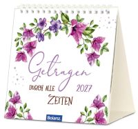Getragen durch alle Zeiten 2027 - Tischkalender