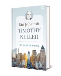 Ein Jahr mit Timothy Keller