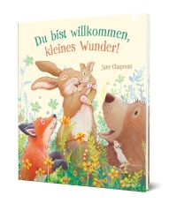 Du bist willkommen, kleines Wunder!