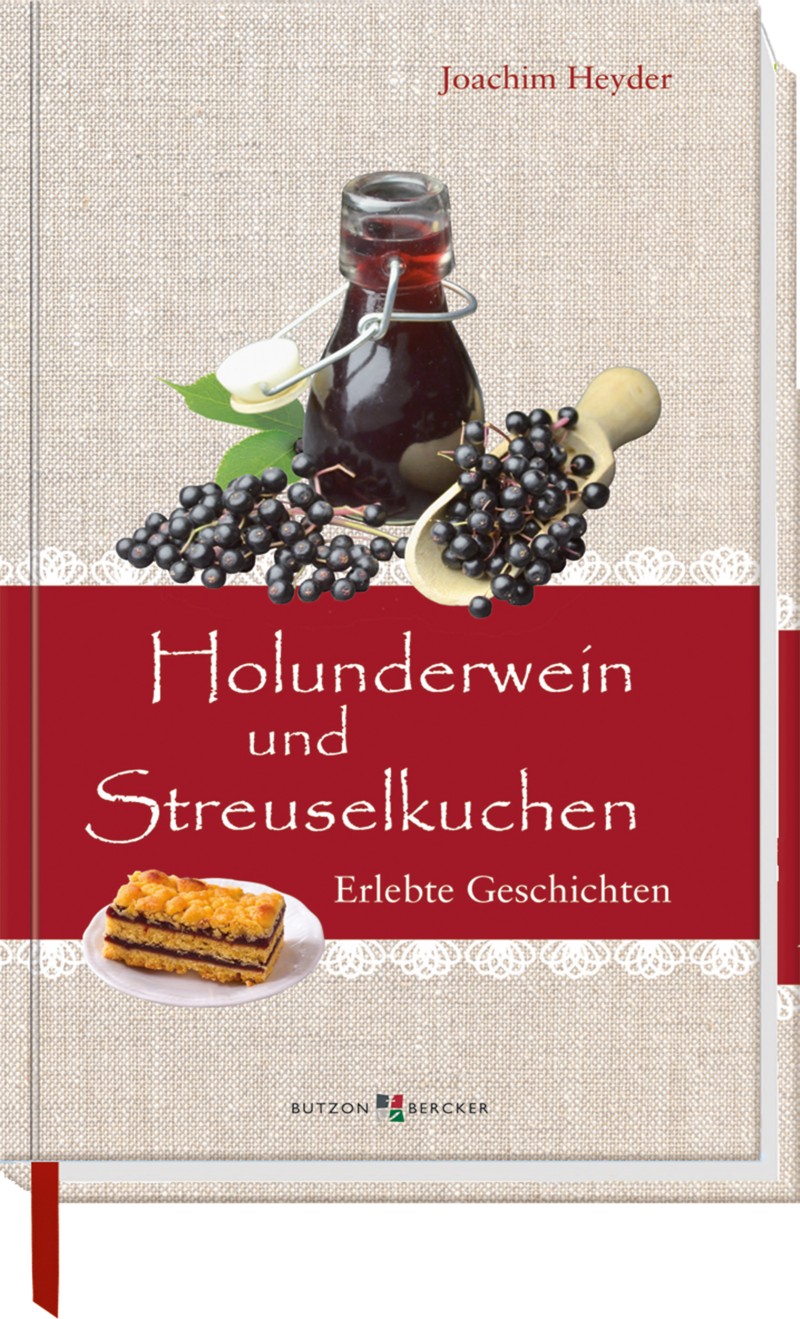 Holunderwein und Streuselkuchen|Erlebte Geschichten