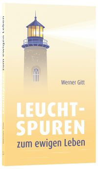 Leuchtspuren zum ewigen Leben