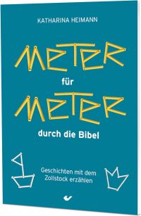 Meter für Meter durch die Bibel