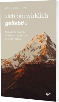 Ich bin wirklich geliebt!