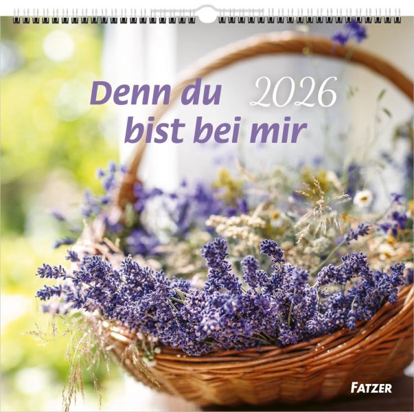 Denn du bist bei mir 2026 - Großdruckkalender