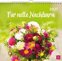 Für nette Nachbarn 2027 - Wandkalender