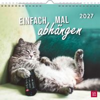 Einfach mal abhängen 2027 - Wandkalender